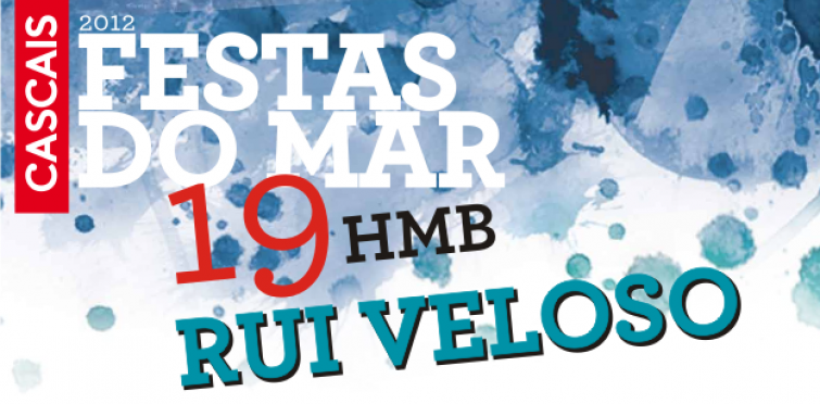 19 DE AGOSTO - FESTAS DO MAR HMB + RUI VELOSO | Câmara ...